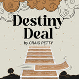 Destiny Deal by Craig Petty - Brown Bear Magic Shop