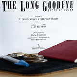 Geoff Latta: The Long Goodbye by Stephen Minch & Stephen Hobbs - Brown Bear Magic Shop