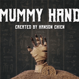 Hanson Chien Presents Mummy Hand by Hanson Chien & Bob Farmer - Brown Bear Magic Shop