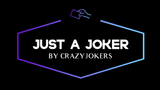 Just a Joker? by Crazy Jokers - Brown Bear Magic Shop