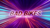 Bad Bikes by Michael Breggar & Kaymar Magic