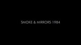 Smoke & Mirrors 1984 by Dan & Dave and Hanson Chien