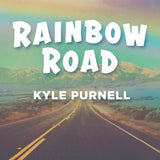 Rainbow Road by Kyle Purnell - Brown Bear Magic Shop