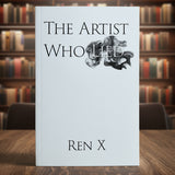The Artist Who Lied by Ren X - Brown Bear Magic Shop