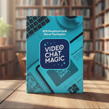 Video Chat Magic by Will Houstoun and Steve Thompson - Brown Bear Magic Shop