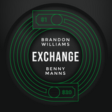 Exchange by Brandon Williams and Benny Manns