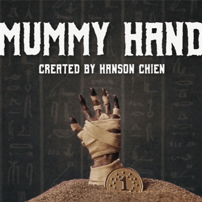 Hanson Chien Presents Mummy Hand by Hanson Chien & Bob Farmer - Brown Bear Magic Shop