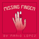 Missing Finger by Mario Lopez - Brown Bear Magic Shop