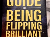 The Entertainer's Guide to Being Flipping Brilliant by Dave Allen