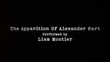 The Apparition of Alexander Hart by Dead Rebel Productions
