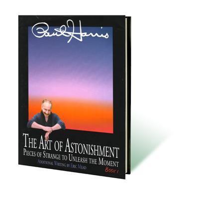 Art of Astonishment Volume 1 by Paul Harris - Brown Bear Magic Shop