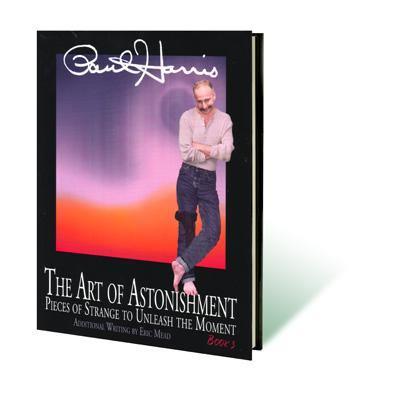 Art of Astonishment Volume 3 by Paul Harris - Brown Bear Magic Shop