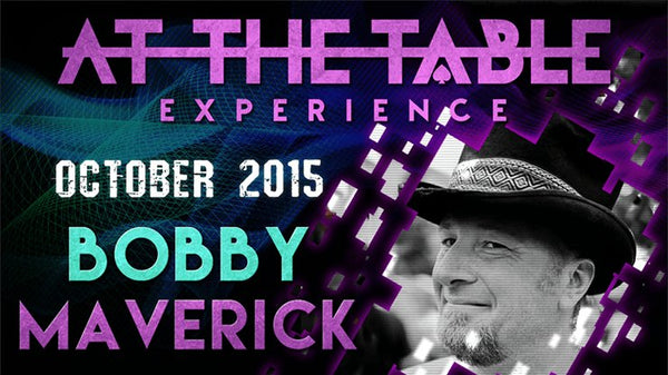 At The Table Live Lecture - Bobby Maverick October 7th 2015 video DOWNLOAD - Brown Bear Magic Shop