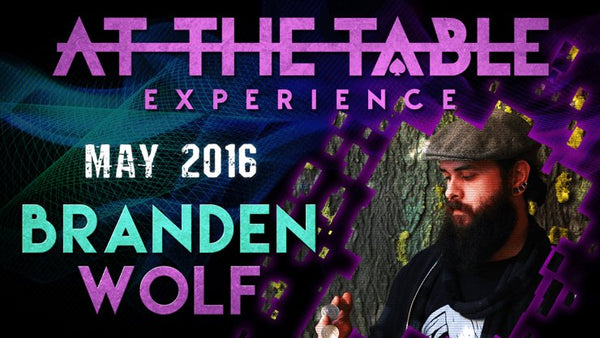 At The Table Live Lecture - Branden Wolf May 4th 2016 video DOWNLOAD - Brown Bear Magic Shop