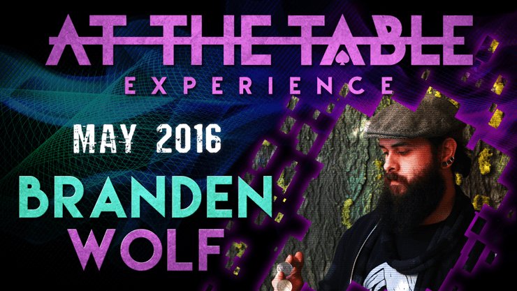 At The Table Live Lecture - Branden Wolf May 4th 2016 video DOWNLOAD - Brown Bear Magic Shop