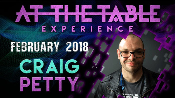 At The Table Live Lecture - Craig Petty February 7th 2018 video DOWNLOAD - Brown Bear Magic Shop
