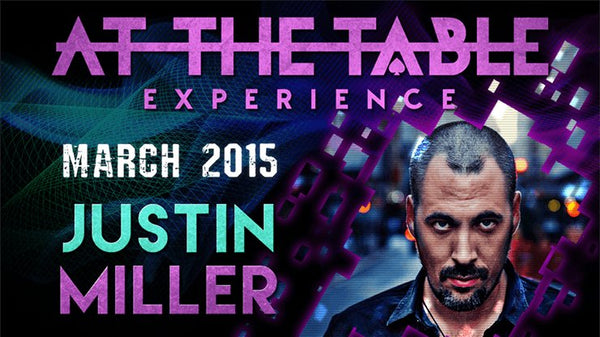 At The Table Live Lecture - Justin Miller 1 March 18th 2015 video DOWNLOAD - Brown Bear Magic Shop