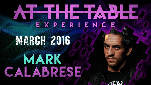 At The Table Live Lecture - Mark Calabrese 2 March 16th 2016 video DOWNLOAD - Brown Bear Magic Shop