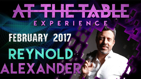 At The Table Live Lecture - Reynold Alexander February 1st 2017 video DOWNLOAD - Brown Bear Magic Shop