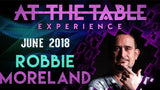At The Table Live Lecture - Robbie Moreland June 6th 2018 video DOWNLOAD - Brown Bear Magic Shop