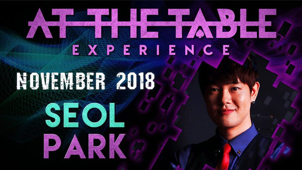 At The Table Live Lecture - Seol Park November 7th 2018 video DOWNLOAD - Brown Bear Magic Shop