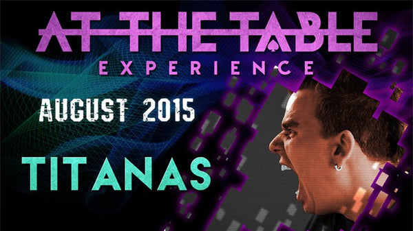 At The Table Live Lecture - Titanas August 5th 2015 video DOWNLOAD - Brown Bear Magic Shop