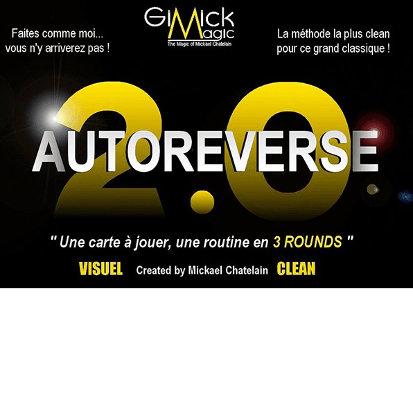AUTOREVERSE 2.0 by Mickael Chatelain - Brown Bear Magic Shop