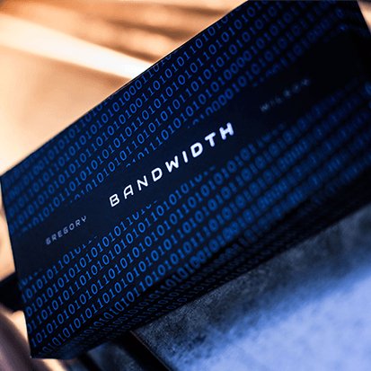 Bandwidth by Greg Wilson - Brown Bear Magic Shop