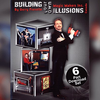 Building Your Own Illusions, The Complete Video Course by Gerry Frenette - Brown Bear Magic Shop