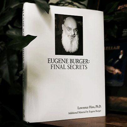 Eugene Burger: Final Secrets by Lawrence Hass and Eugene Burger - Brown Bear Magic Shop