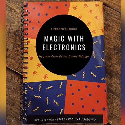 Magic With Electronics by Julio Caso de los Cobos Fidalgo - Brown Bear Magic Shop