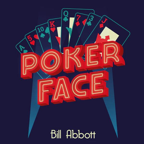 Poker Face by Bill Abbott - Brown Bear Magic Shop