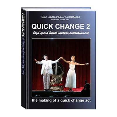 Quick Change Book Vol. 2 by Lex Schoppi - Brown Bear Magic Shop