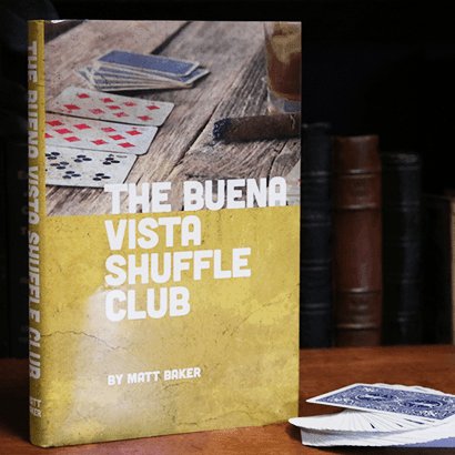 The Buena Vista Shuffle Club by Matt Baker - Brown Bear Magic Shop