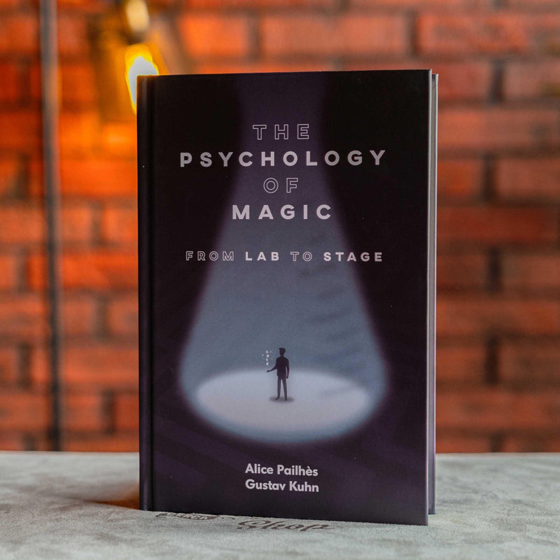 The Psychology of Magic: From Lab to Stage by Gustav Kuhn and Alice Pailhes - Brown Bear Magic Shop