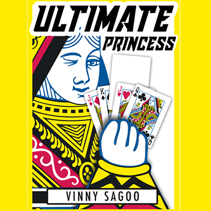 ULTIMATE PRINCESS by Vinny Sagoo - Brown Bear Magic Shop
