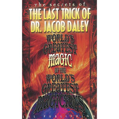 World's Greatest The Last Trick of Dr. Jacob Daley by L&L Publishing video DOWNLOAD - Brown Bear Magic Shop